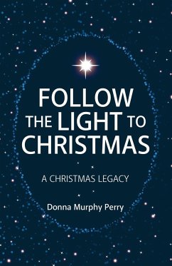 Follow the Light to Christmas - Perry, Donna Murphy