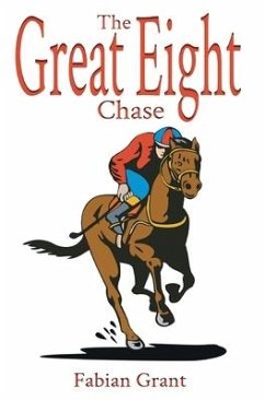 The Great Eight Chase - Grant, Fabian