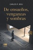 De ensueños, venganzas y sombras