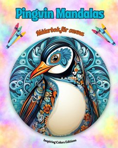 Pingvin Mandalas Målarbok för vuxna Anti-stress-mönster som uppmuntrar till kreativitet - Editions, Inspiring Colors
