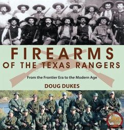Firearms of the Texas Rangers - Dukes, Doug