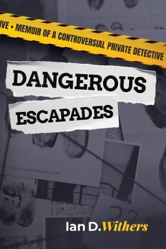 Dangerous Escapades - Withers, Ian D