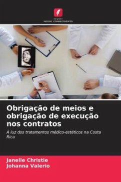 Obrigação de meios e obrigação de execução nos contratos - Christie, Janelle;Valerio, Johanna