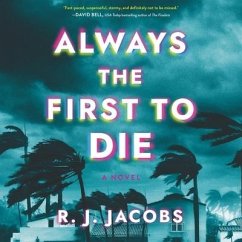 Always the First to Die - Jacobs, R J