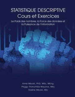 STATISTIQUE DESCRIPTIVE Cours et Exercices - Mbobi, Aimé; Thimothée Mauline, Peggy; Mbobi, Gaëlle