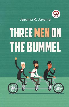 Three Men On The Bummel - K Jerome, Jerome