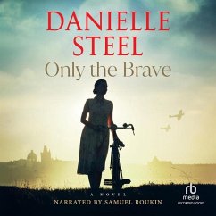 Only the Brave - Steel, Danielle