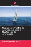 Técnicas de Teatro de Intervenção para a Divulgação de Informação