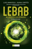 Lebab. El Efecto Luciernaga Lebab. El Efecto Luciernaga