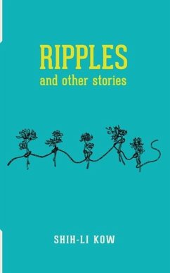 RIPPLES and Other Stories - Kow, Shih-Li