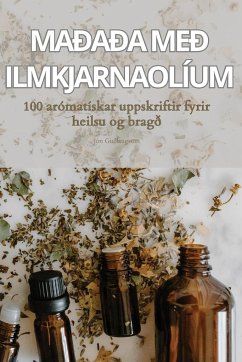 MAÐAÐA MEÐ ILMKJARNAOLÍUM - Jón Guðlaugsson