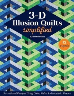 3-D Illusion Quilts Simplified - Berry, Ruth Ann