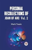 Personal Recollections Of Joan Of Arc Vol. 2