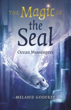 The Magic of the Seal - Godfrey, Melanie