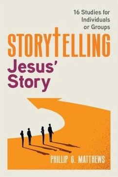 Storytelling Jesus' Story - G Matthews, Phillip