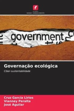 Governação ecológica - García Lirios, Cruz;Peralta, Vianney;Aguilar, Jose