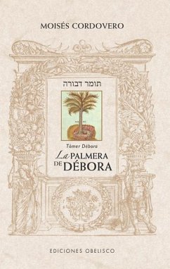 La Palmera de Débora - Tomer Debora - Cordovero, Rabi Moshe