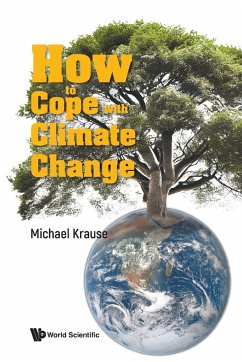 How to Cope with Climate Change - Krause, Michael Richard