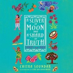 A Sliver of Moon and a Shard of Truth - Soundar, Chitra
