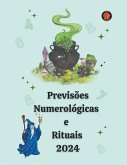 Previsões Numerológicas e Rituais 2024