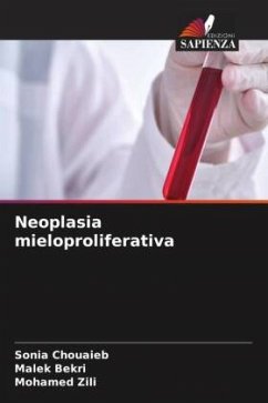 Neoplasia mieloproliferativa - Chouaieb, Sonia;Bekri, Malek;Zili, Mohamed