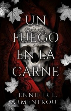 Un Fuego En La Carne - Armentrout, Jennifer L