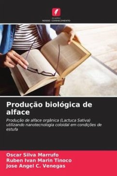 Produção biológica de alface - Silva Marrufo, Oscar;Marin Tinoco, Ruben Ivan;C. Venegas, Jose Angel