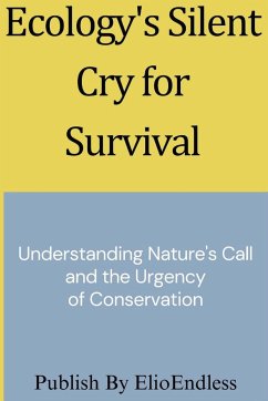 Ecology's Silent Cry for Survival - M., Chuck