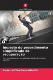 Impacto do procedimento simplificado de recuperação