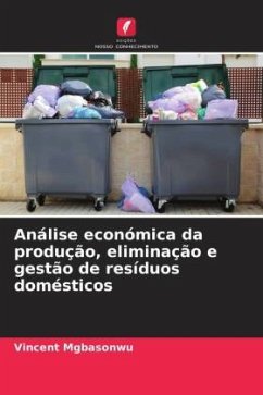 Análise económica da produção, eliminação e gestão de resíduos domésticos - Mgbasonwu, Vincent