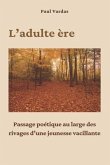 L'adulte ère