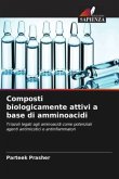 Composti biologicamente attivi a base di amminoacidi
