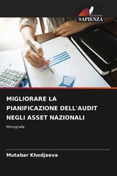 MIGLIORARE LA PIANIFICAZIONE DELL'AUDIT NEGLI ASSET NAZIONALI - Khodjaeva, Mutabar