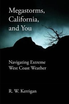 Megastorms, California, and You - Kerrigan, R W