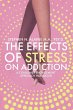 The Effects of Stress on Addiction - Bild 1