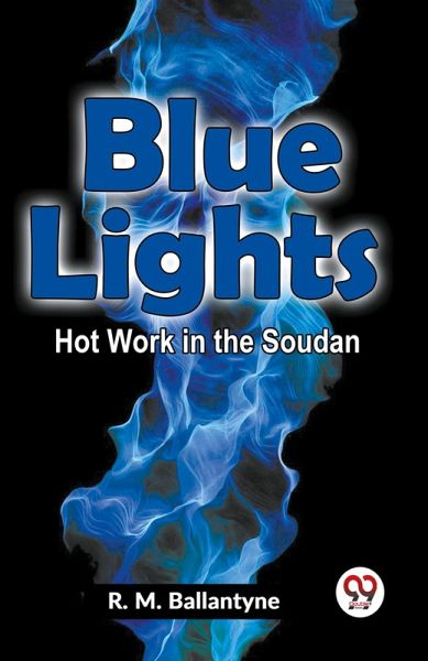 Blue Lights Hot Work In The Soudan Blue Lights Hot Work In The Soudan