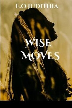 Wise Moves - Judithia, E O