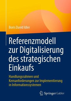 Referenzmodell zur Digitalisierung des strategischen Einkaufs - Idler, Boris David