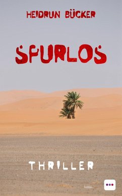 Spurlos: Thriller (eBook, ePUB) - Bücker, Heidrun