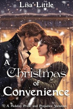 Cover A Christmas of Convenience: A Holiday Pride and Prejudice Variation (eBook, ePUB)