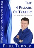 4 Pillars of Traffic (eBook, ePUB)