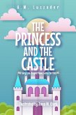 The Princess and the Castle: A Fairy Tale Chapter Book Series for Kids (eBook, ePUB)