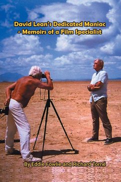 Cover David Lean's Dedicated Maniac - Memoirs of a Film Specialist (eBook, ePUB)
