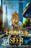 Origins of a Seer: The Starbinds Series, Book 2 (eBook, ePUB)