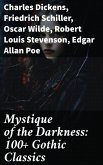 Mystique of the Darkness: 100+ Gothic Classics (eBook, ePUB)