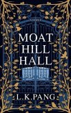 Moat Hill Hall (eBook, ePUB)
