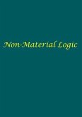 Non-Material Logic (eBook, ePUB)