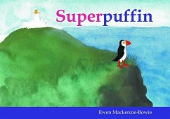 Superpuffin (eBook, ePUB) - Mackenzie-Bowie, Ewen