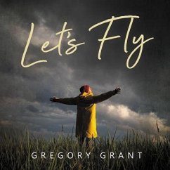 Let's Fly (eBook, ePUB) - Grant, Gregory