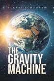 The Gravity Machine (eBook, ePUB) The Gravity Machine (eBook, ePUB)